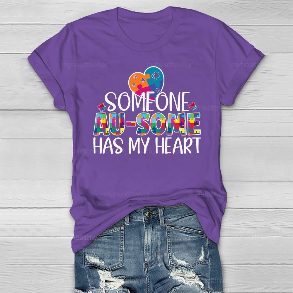 Someone Ausome Has My Heart  Healthwear T-shirt
