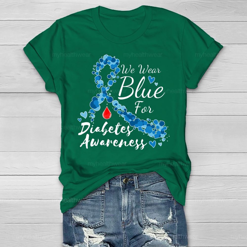 We Wear Blue For Diabetes Awareness  Healthwear T-shirt