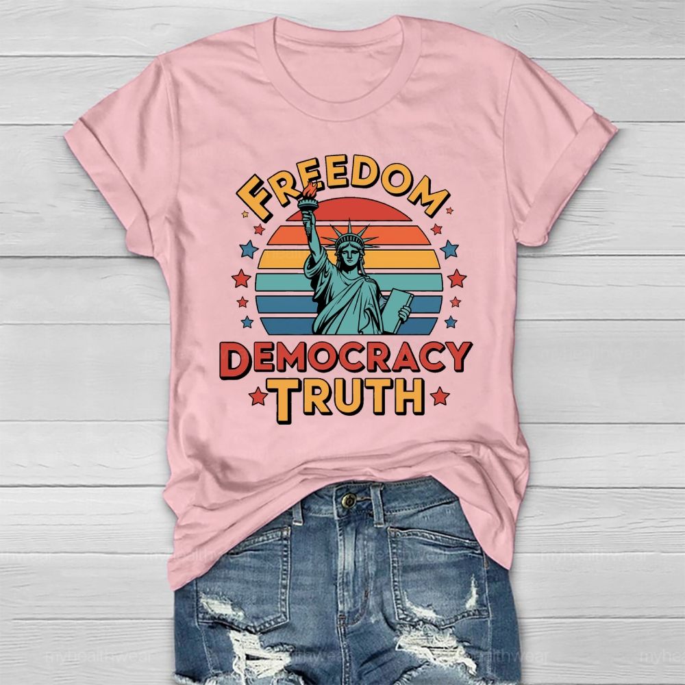Freedom Democracy Truth  Healthwear T-shirt