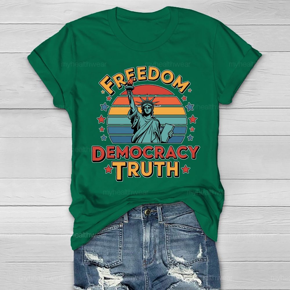Freedom Democracy Truth  Healthwear T-shirt