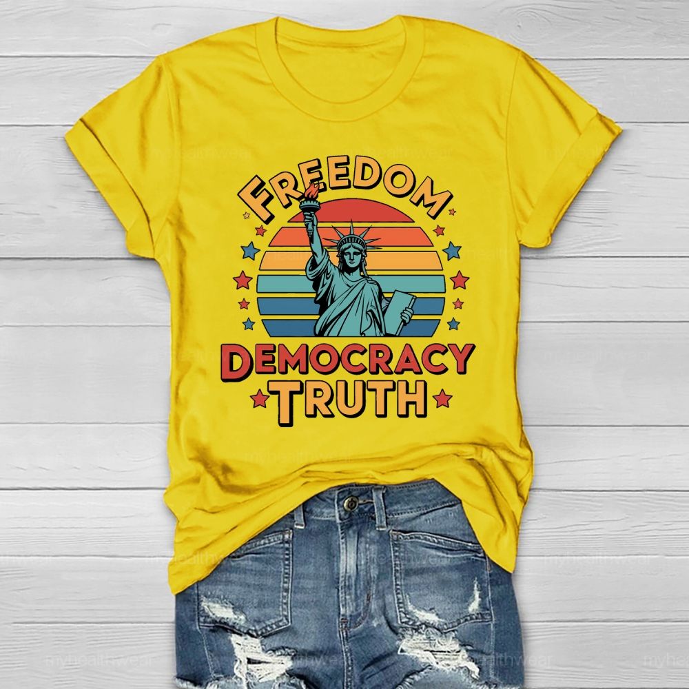 Freedom Democracy Truth  Healthwear T-shirt