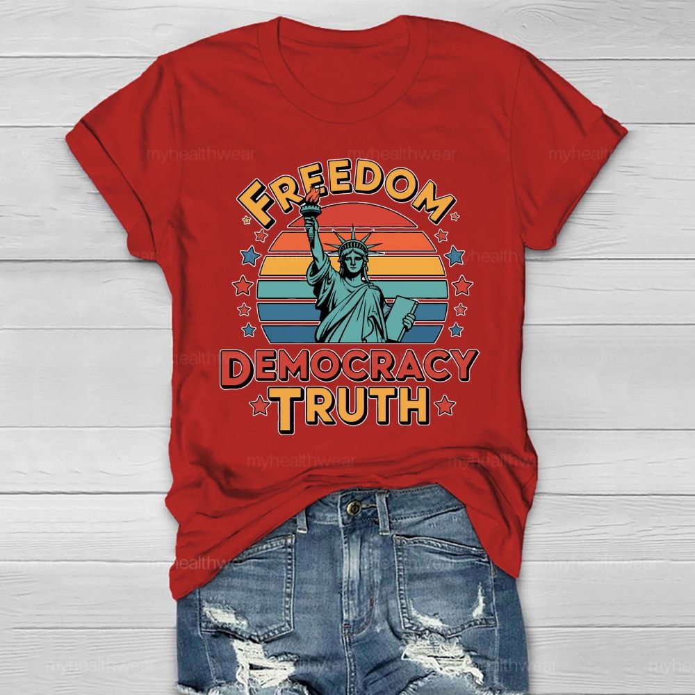 Freedom Democracy Truth  Healthwear T-shirt
