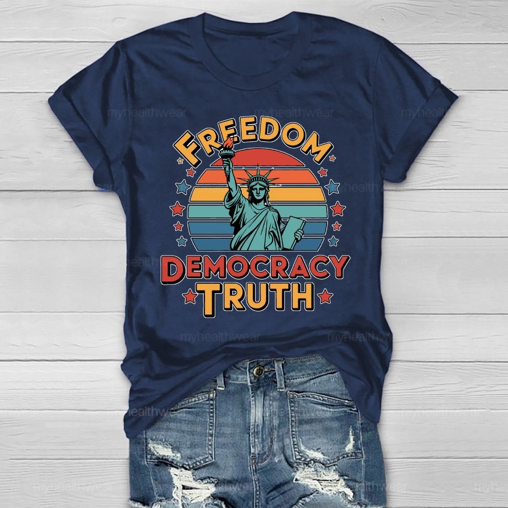 Freedom Democracy Truth  Healthwear T-shirt
