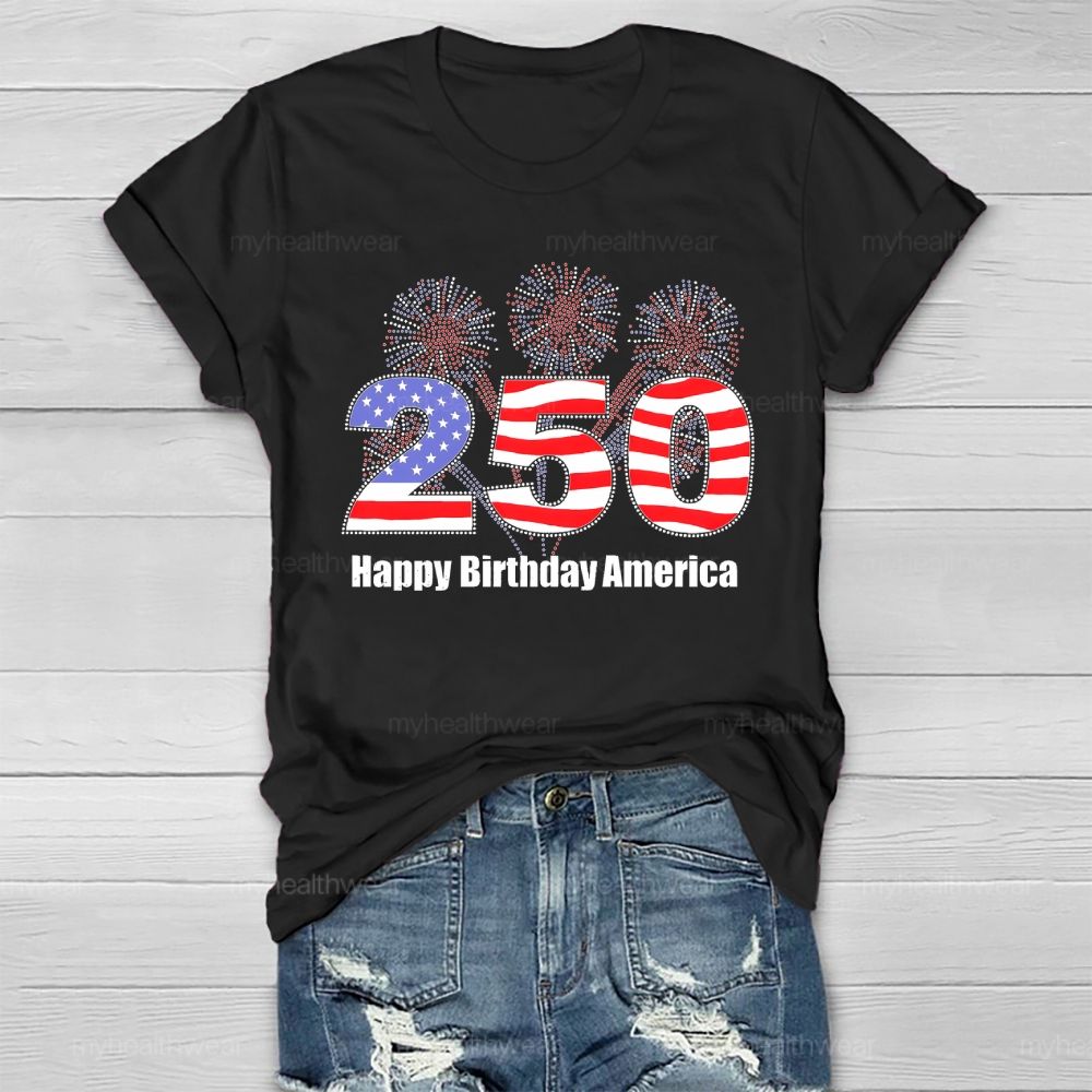 Happy 250th Birthday America Healthwear T-shirt