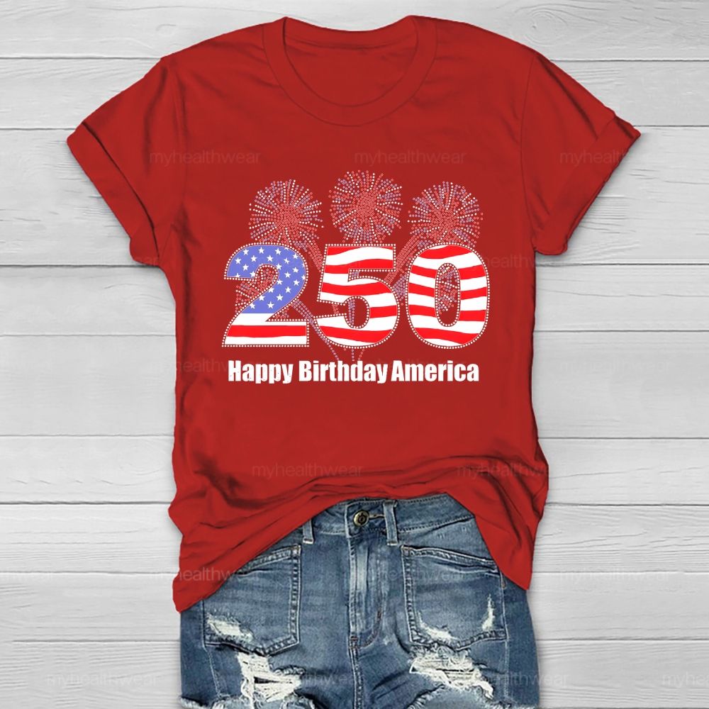 Happy 250th Birthday America Healthwear T-shirt