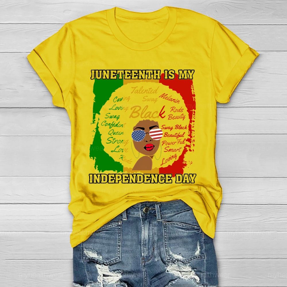Juneteenth Is My Independence Day Healthwear T-shirt
