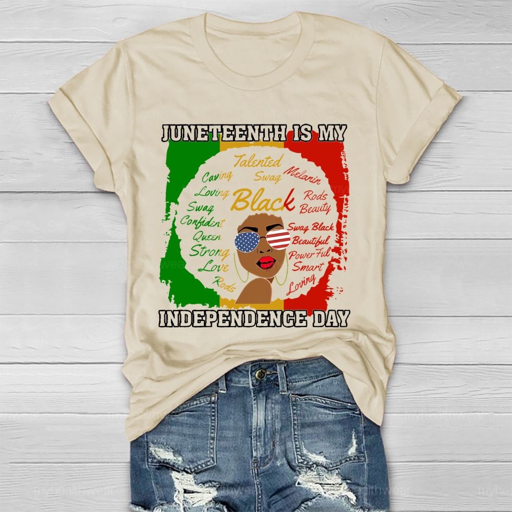 Juneteenth Is My Independence Day Healthwear T-shirt