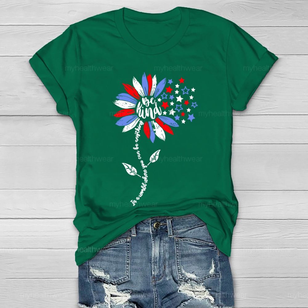 In A World Where You Can Be Anything Be Kind Sunflower Stars Healthwear T-shirt
