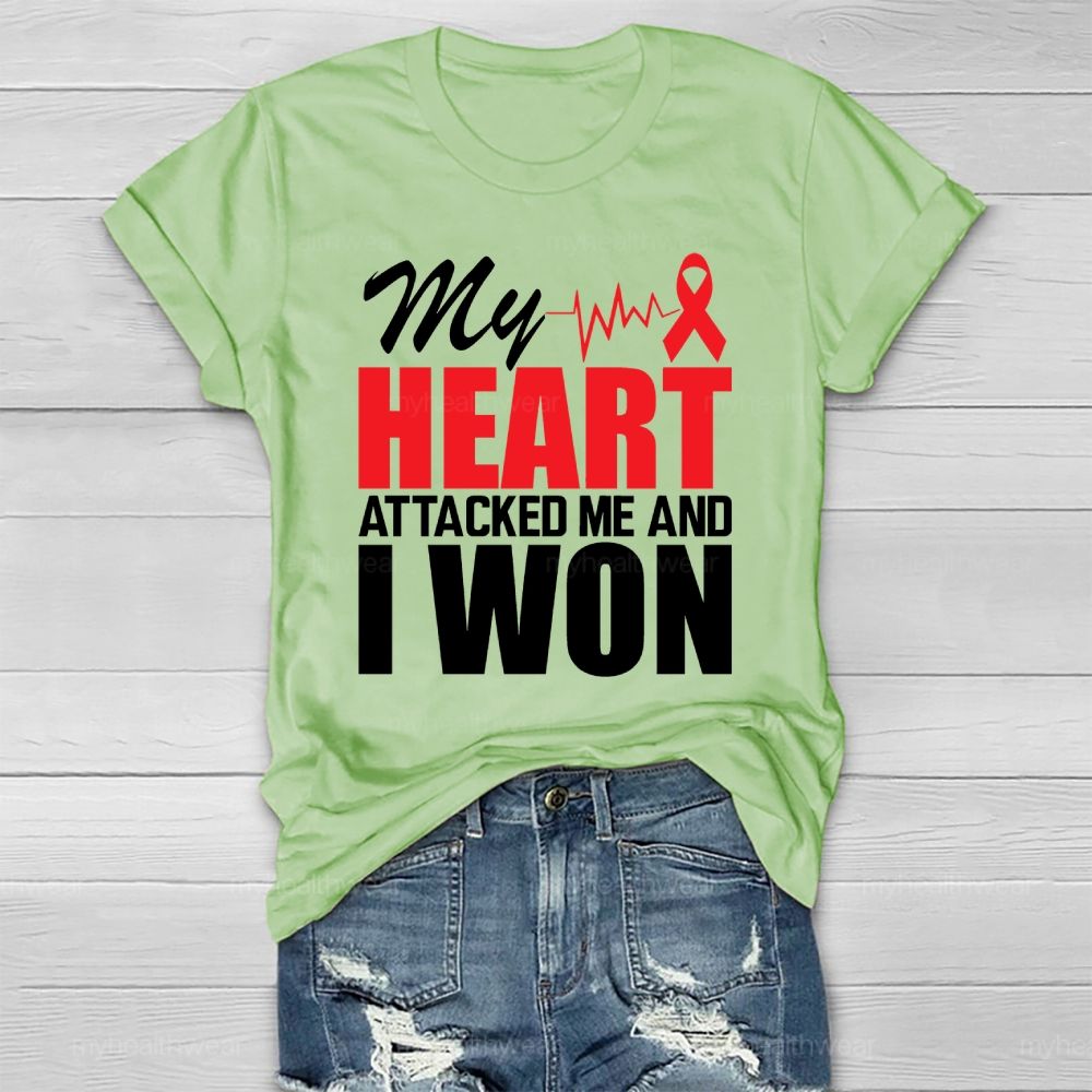My Heart Attacked Me And I Won Healthwear T-shirt