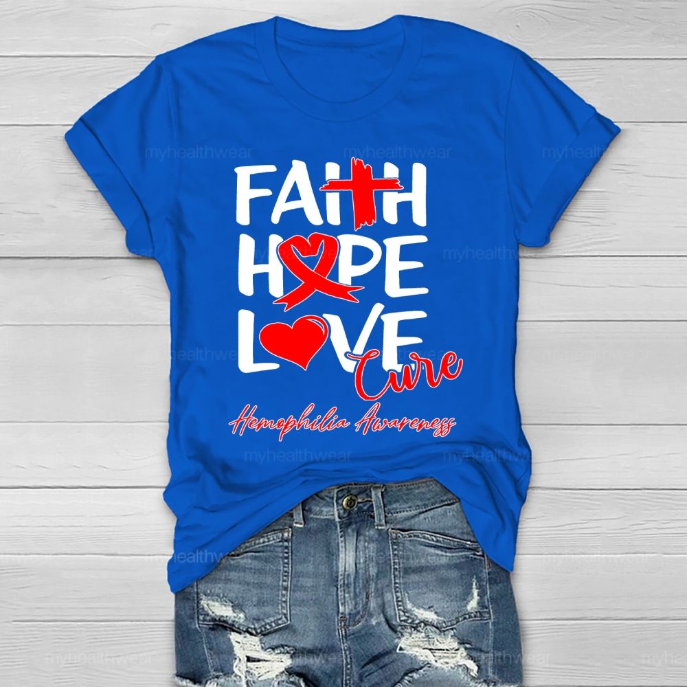 Faith Hope Love Cure Hemophilia Awareness Healthwear T-shirt