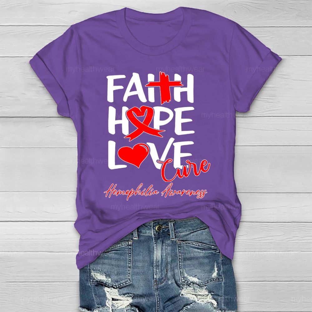 Faith Hope Love Cure Hemophilia Awareness Healthwear T-shirt