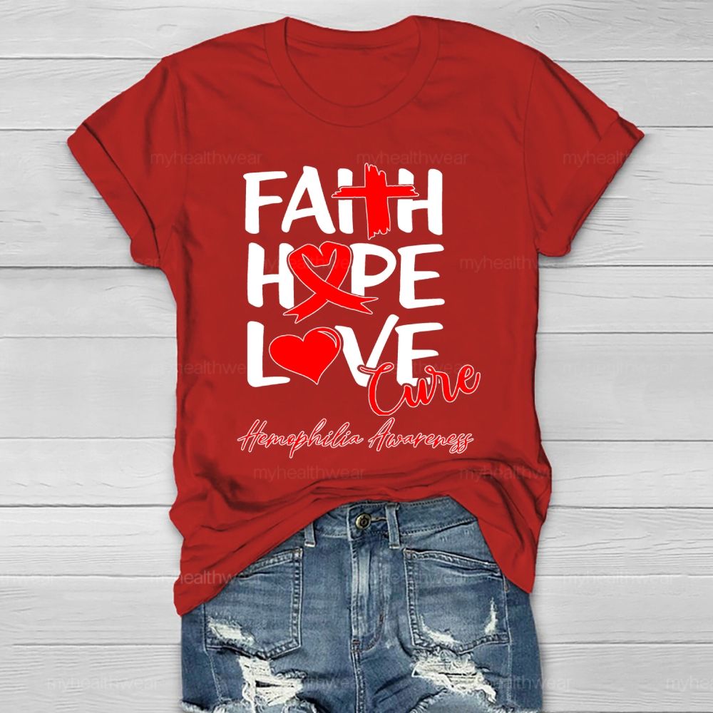 Faith Hope Love Cure Hemophilia Awareness Healthwear T-shirt