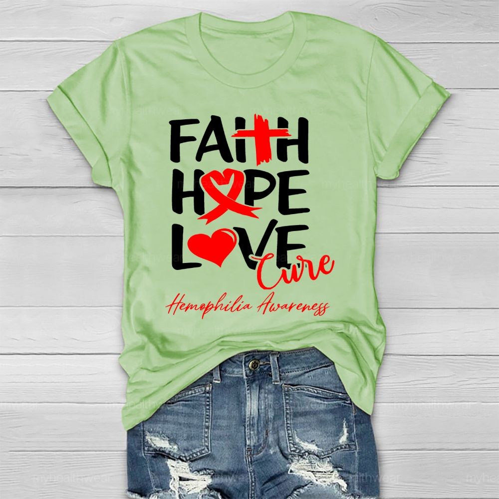 Faith Hope Love Cure Hemophilia Awareness Healthwear T-shirt