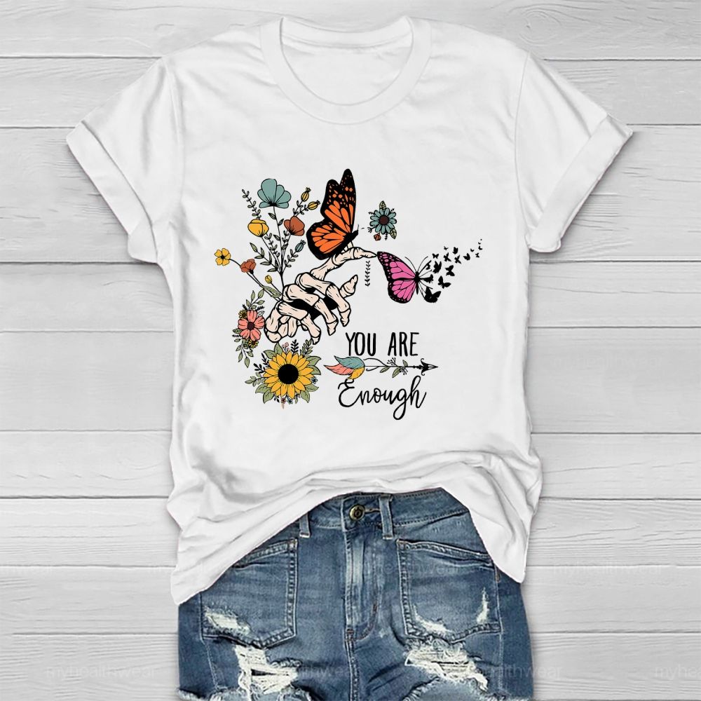 You Are Enough Butterfly Healthwear T-shirt