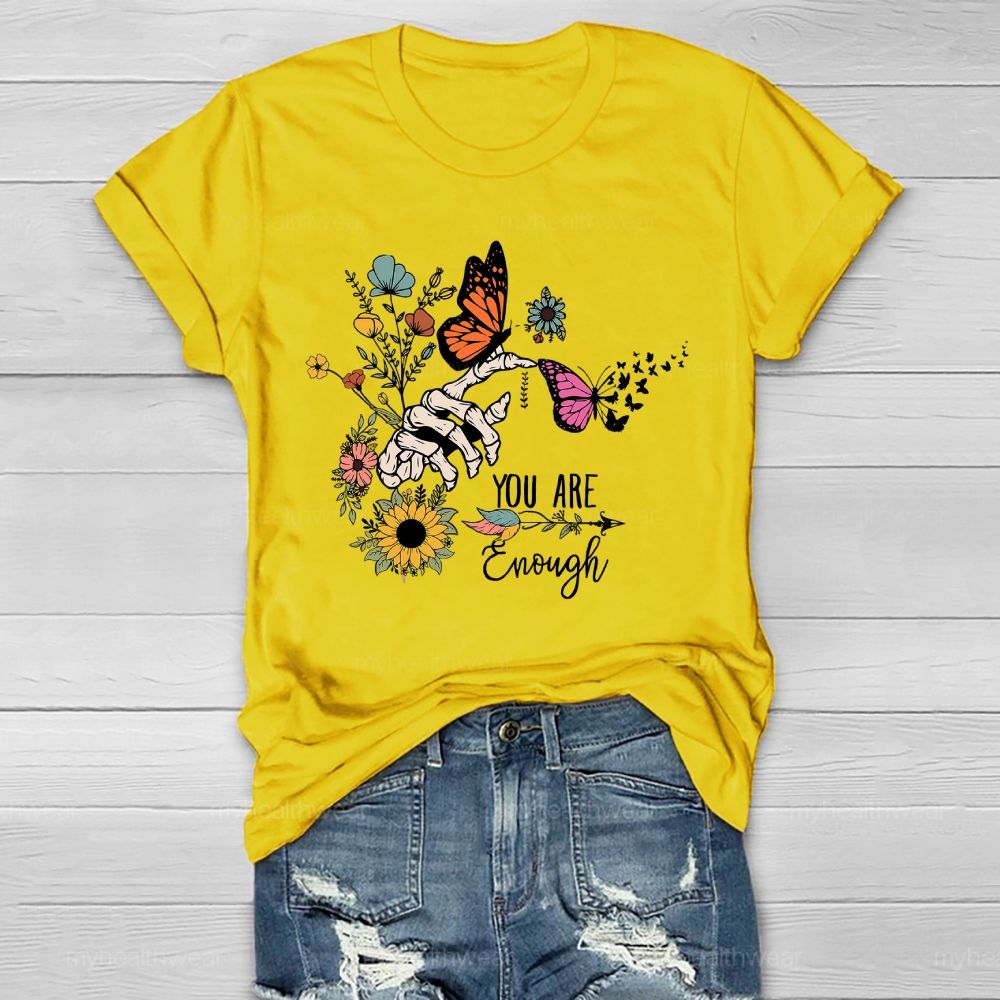 You Are Enough Butterfly Healthwear T-shirt