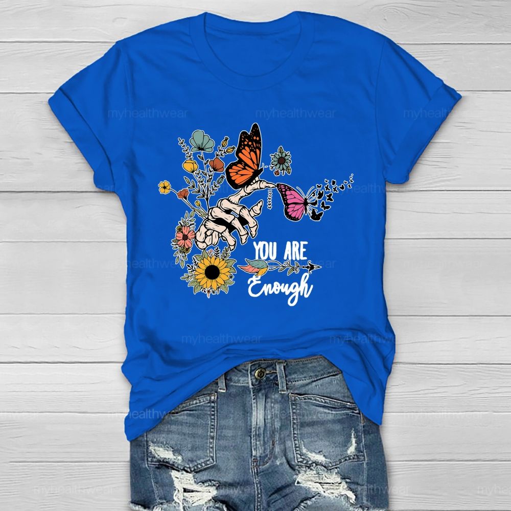 You Are Enough Butterfly Healthwear T-shirt