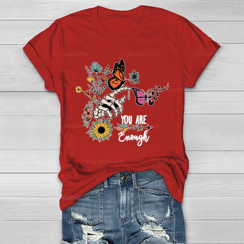 You Are Enough Butterfly Healthwear T-shirt