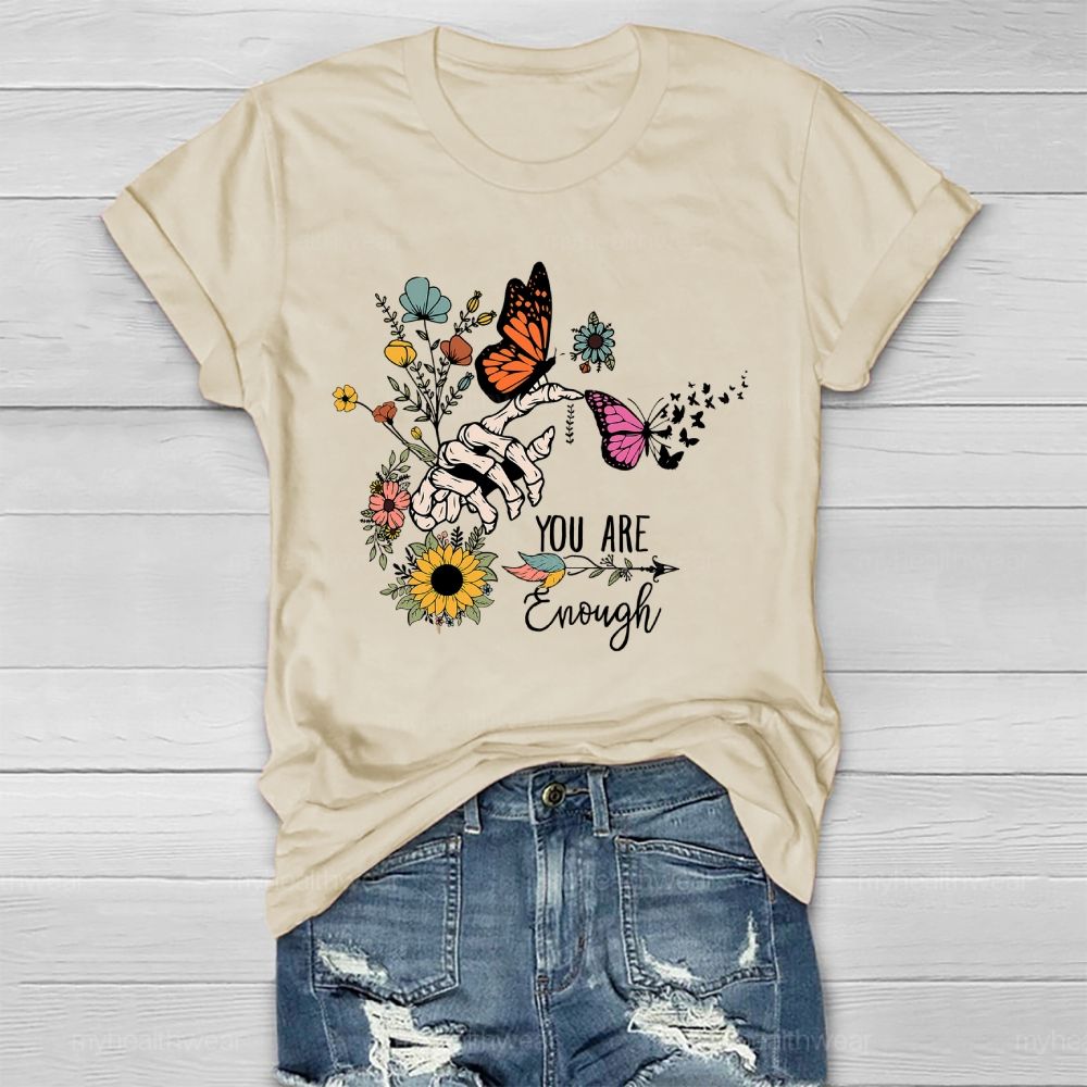 You Are Enough Butterfly Healthwear T-shirt