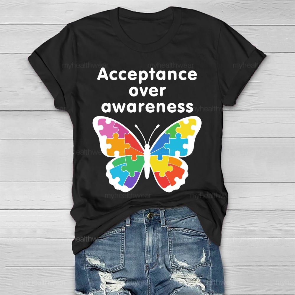 Acceptance Over Awareness Healthwear T-shirt
