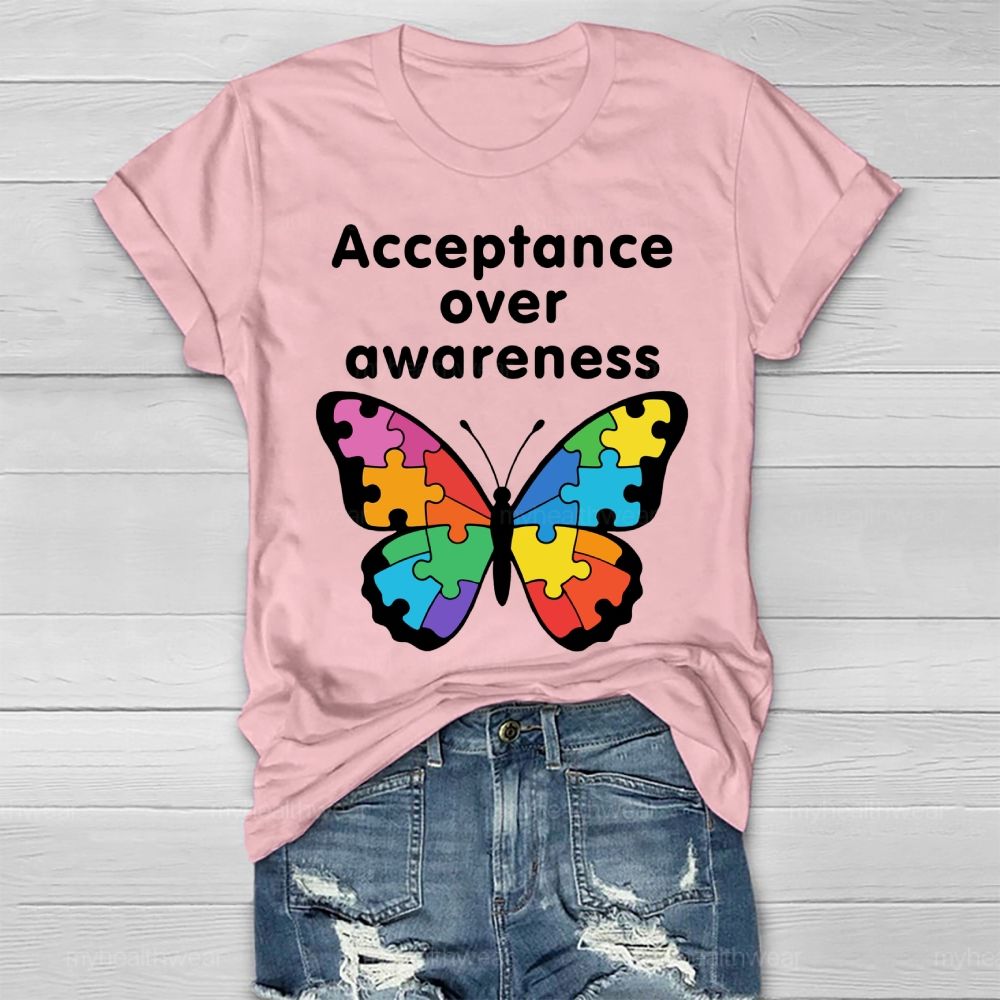 Acceptance Over Awareness Healthwear T-shirt