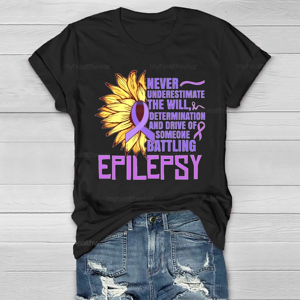 Epilepsy Awareness Never Underestimate The Will  Healthwear T-shirt