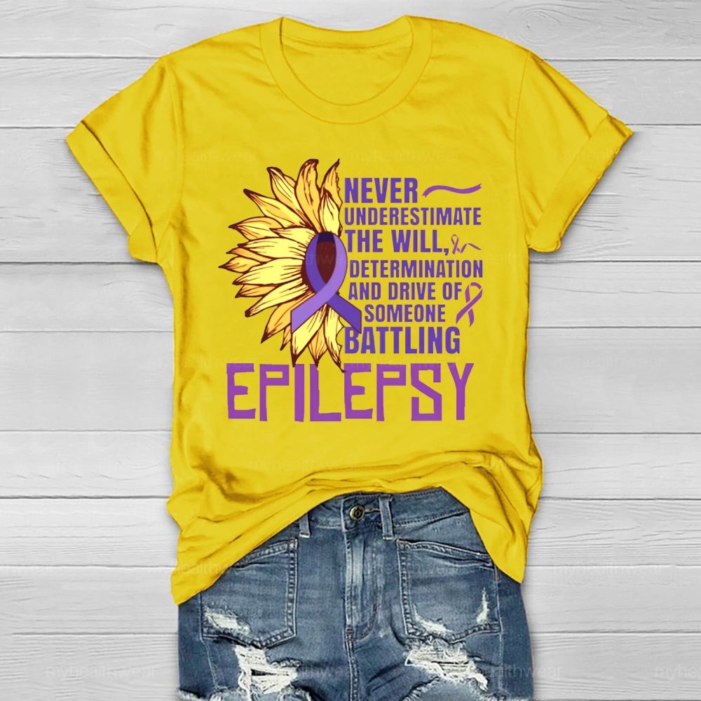 Epilepsy Awareness Never Underestimate The Will  Healthwear T-shirt