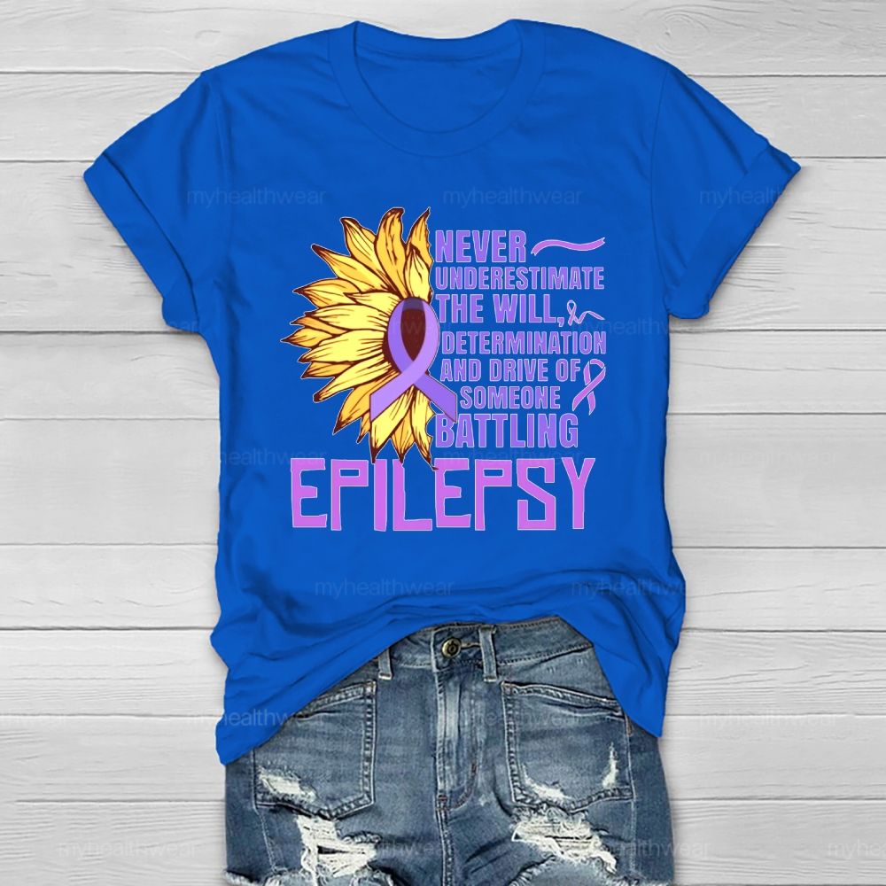 Epilepsy Awareness Never Underestimate The Will  Healthwear T-shirt