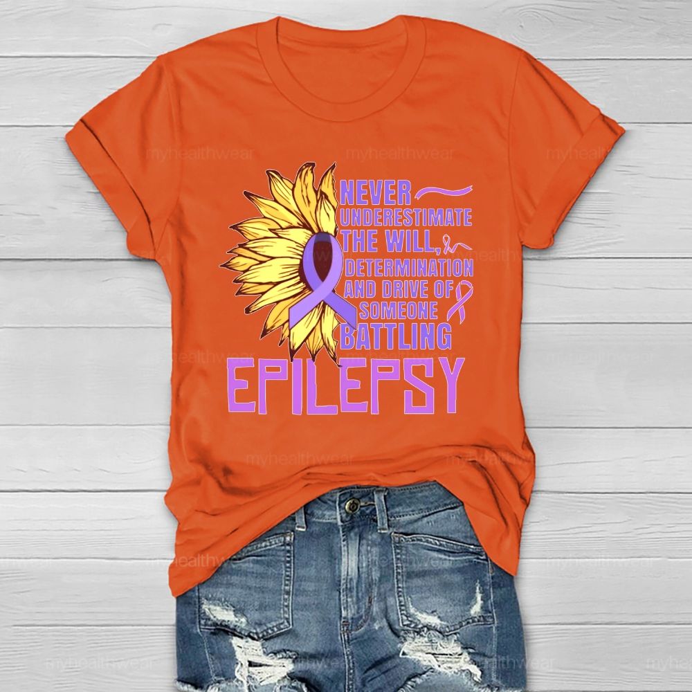 Epilepsy Awareness Never Underestimate The Will  Healthwear T-shirt