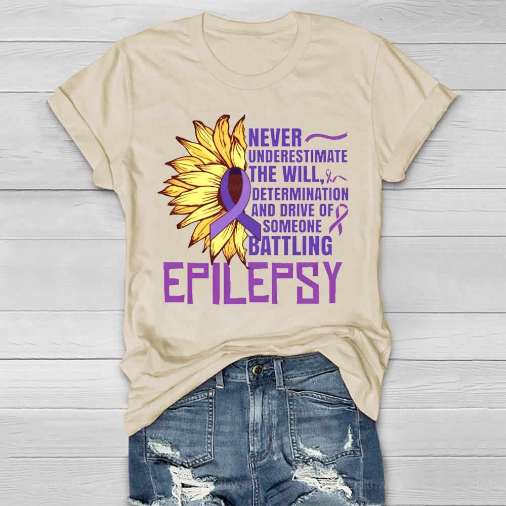 Epilepsy Awareness Never Underestimate The Will  Healthwear T-shirt