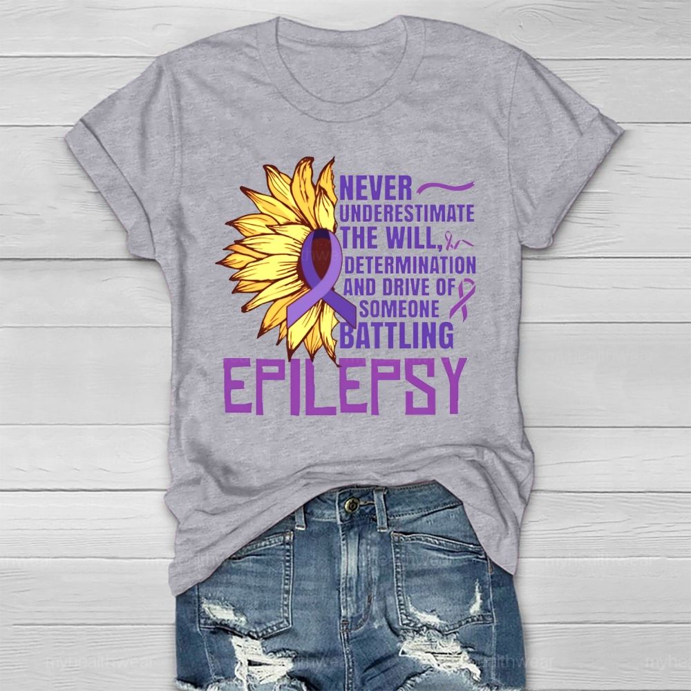 Epilepsy Awareness Never Underestimate The Will  Healthwear T-shirt