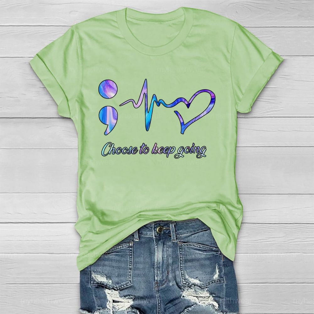 Suicide Prevention Awareness Choose To Keep Going Healthwear T-shirt
