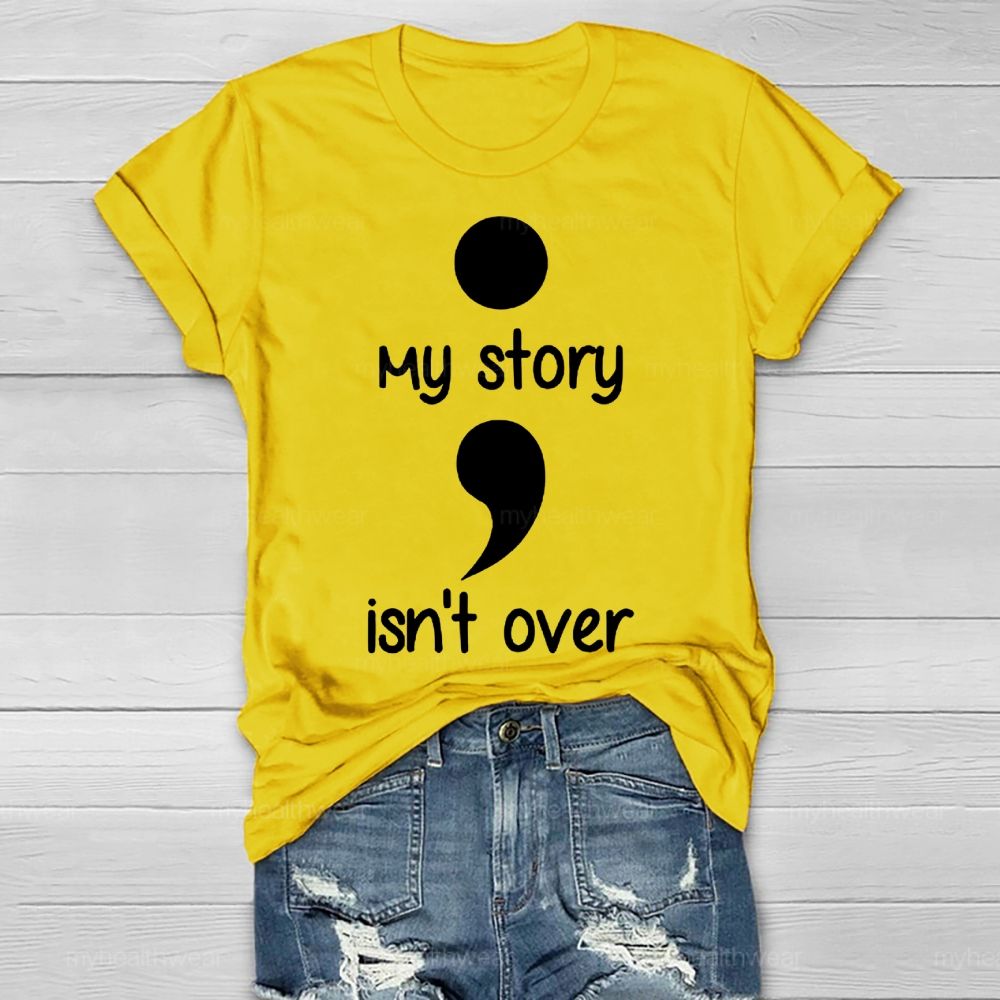 My Story Isn't Over  Healthwear T-shirt