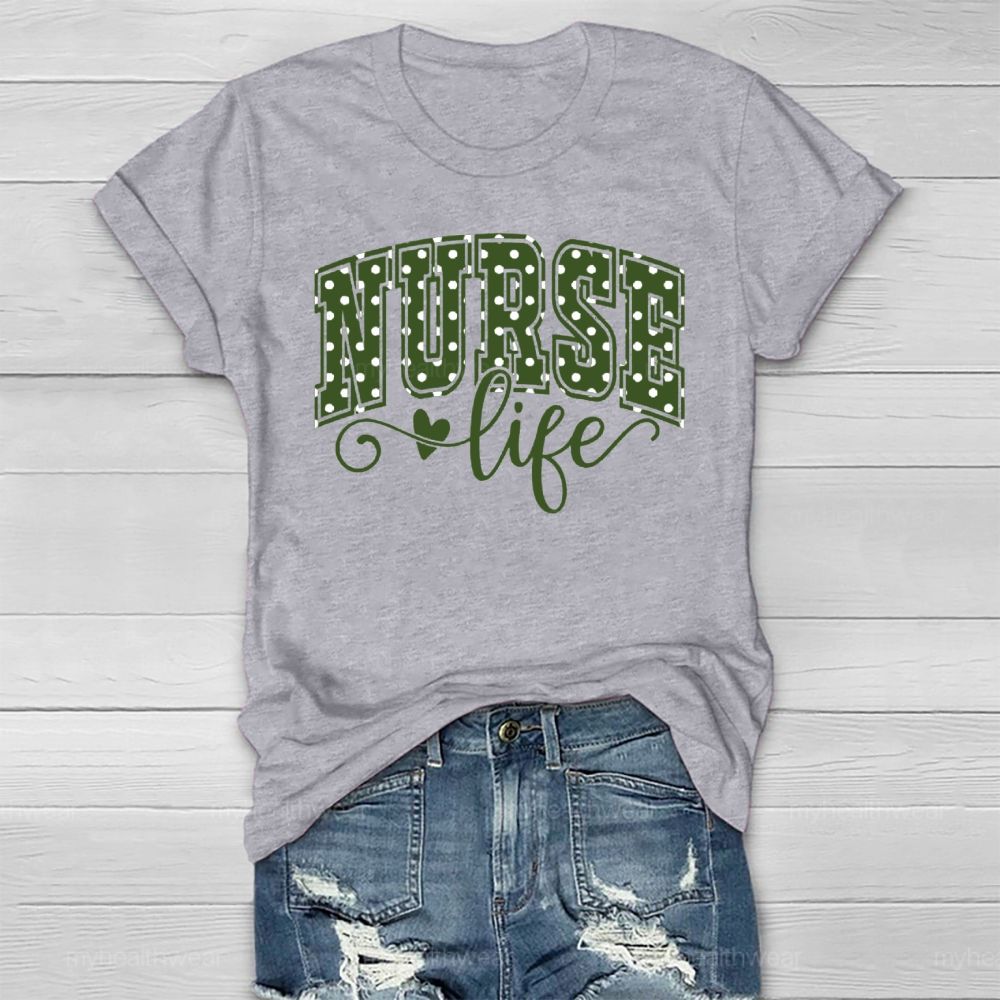 Nurse Life  Healthwear T-shirt