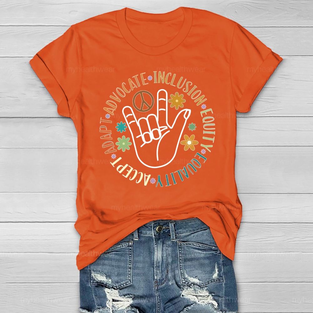 Accept Adapt Advocate Inclusion Equity Equality  Healthwear T-shirt
