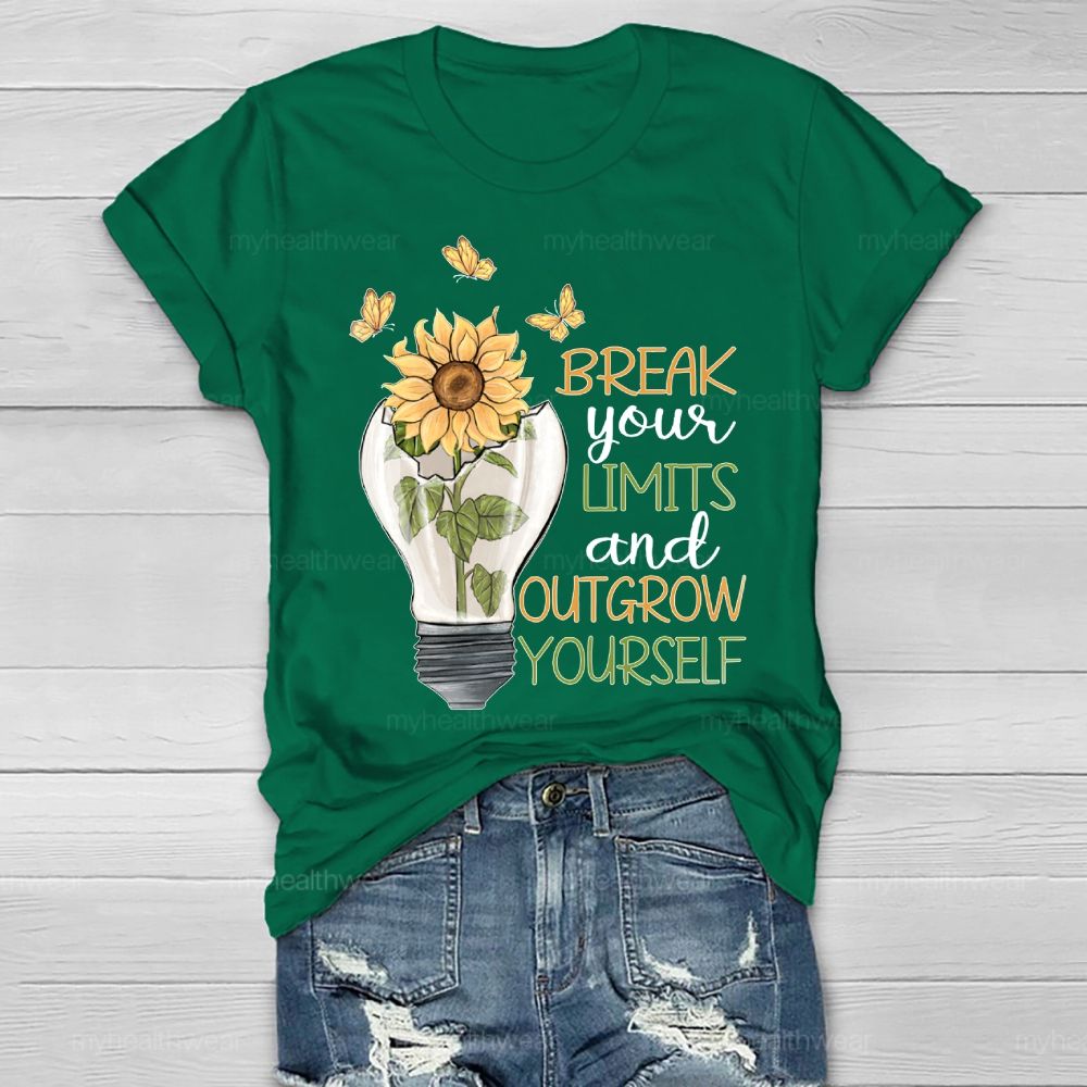 Break Your Limits And Outgrow Yourself  Healthwear T-shirt