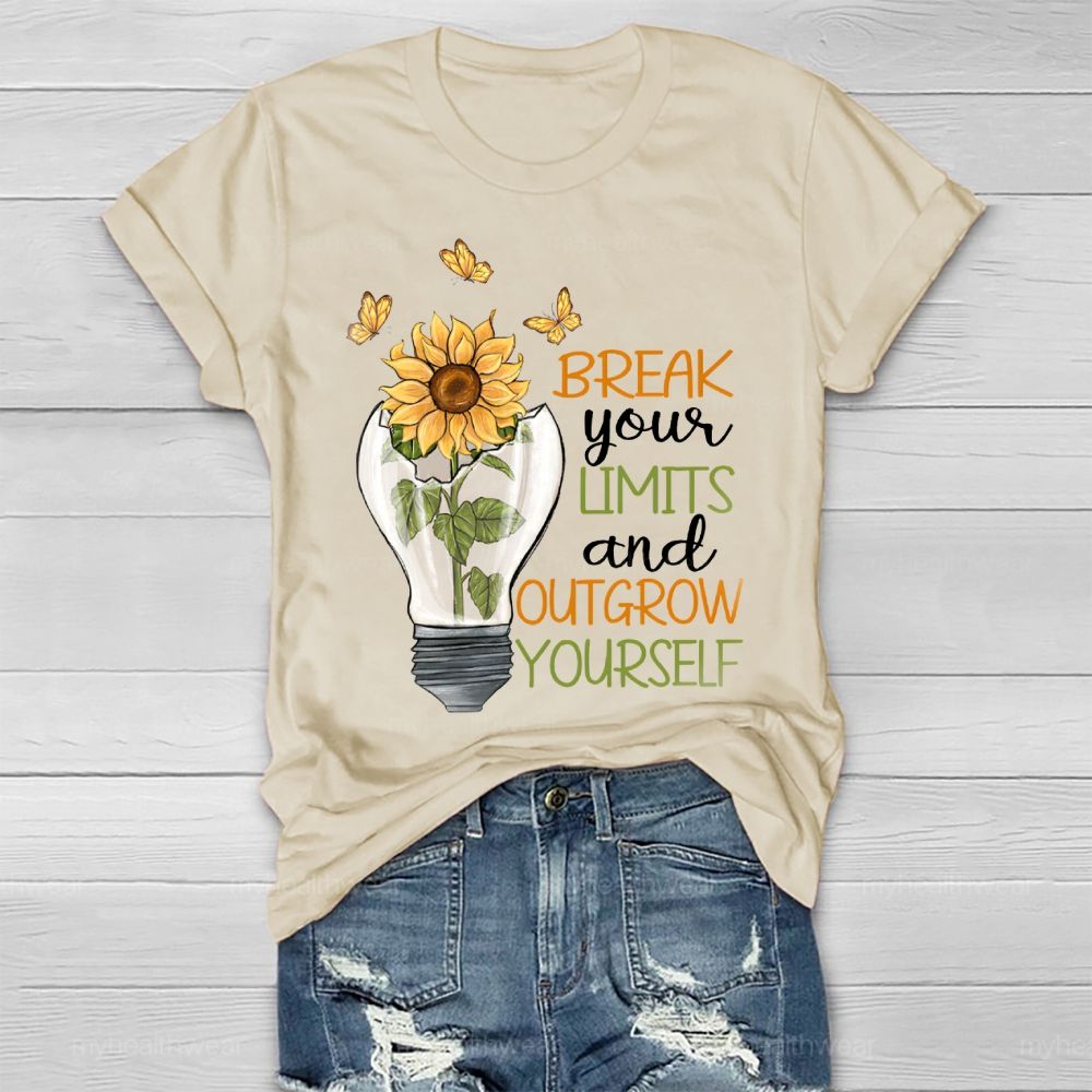 Break Your Limits And Outgrow Yourself  Healthwear T-shirt