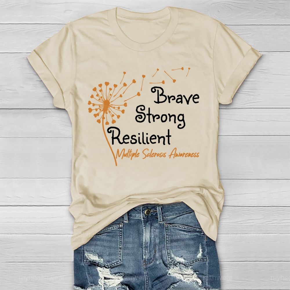 Brave Strong Resilient Multiple Sclerosis Awareness Healthwear T-shirt