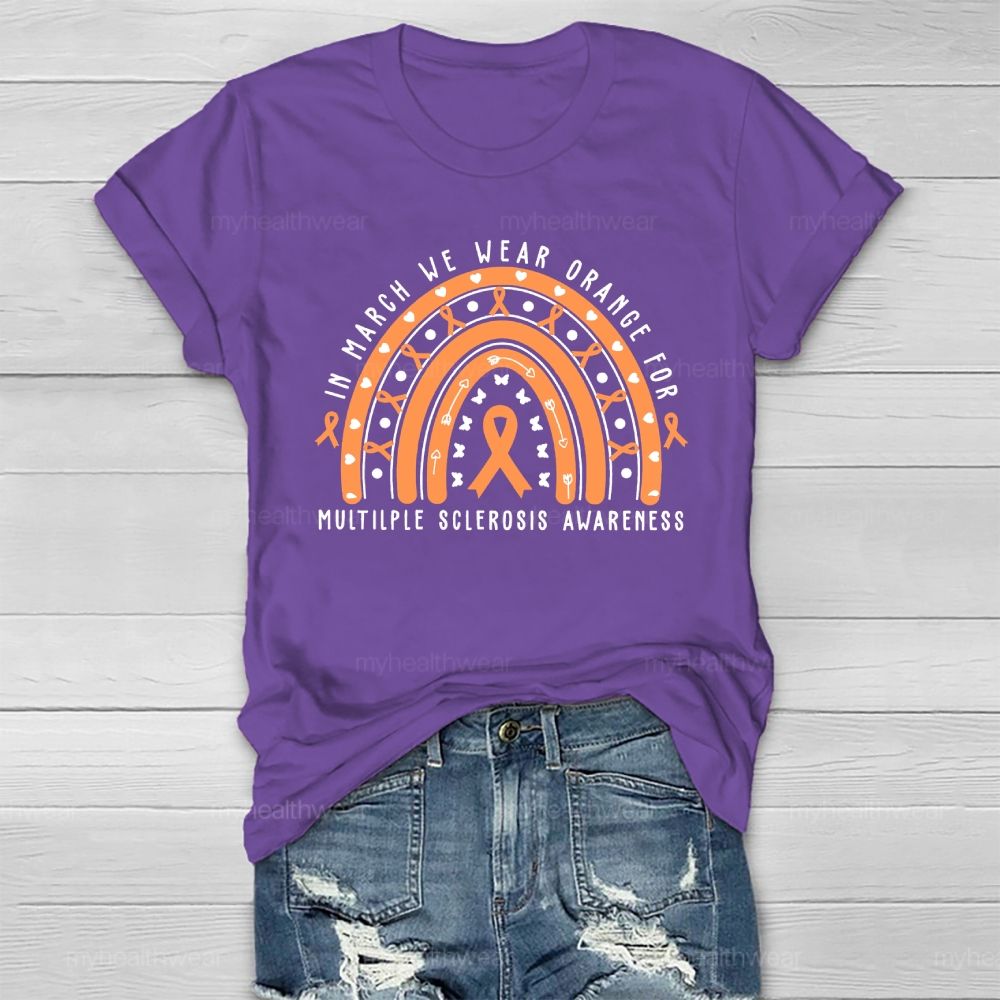 In March We Wear Orange For Multiple Sclerosis Awareness Healthwear T-shirt