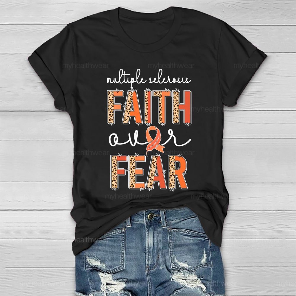 Faith Over Fear Multiple Sclerosis Awareness Healthwear T-shirt