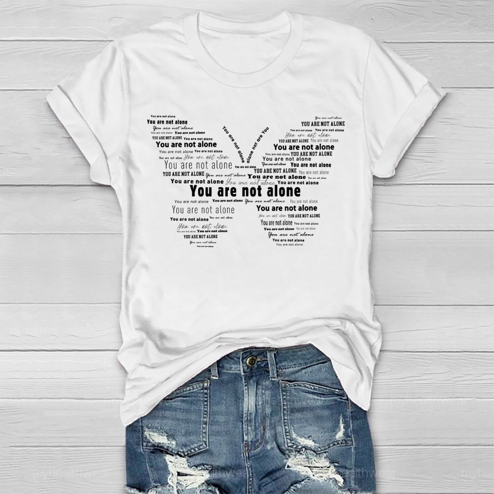 You Are Not Alone Healthwear T-shirt