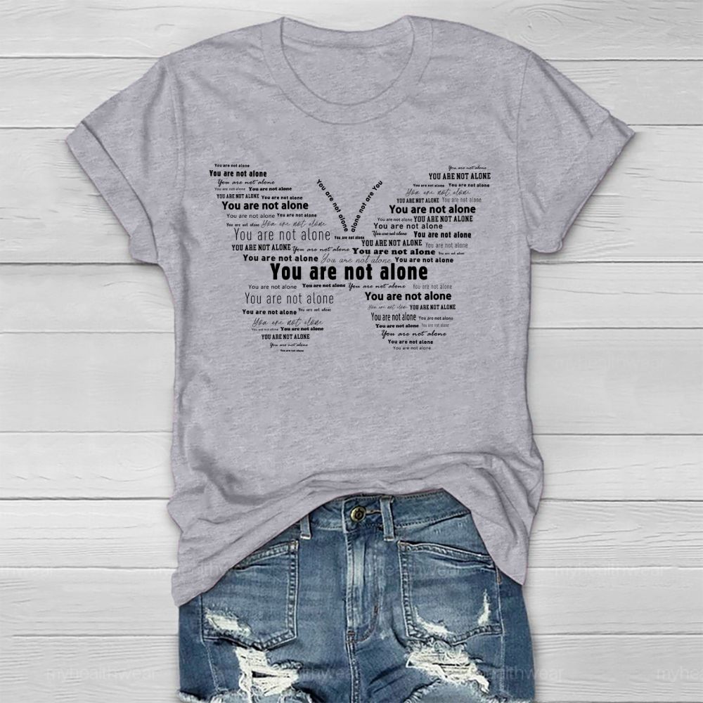 You Are Not Alone Healthwear T-shirt