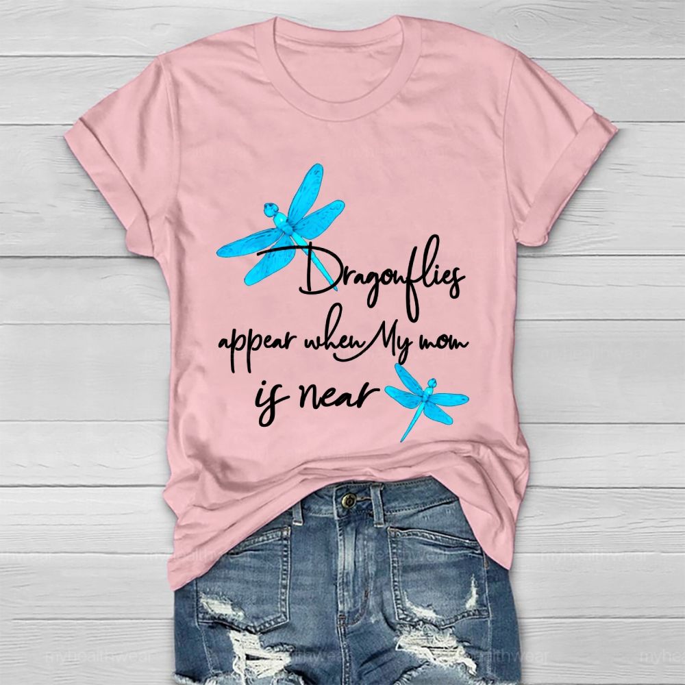 Dragonflies Appear When My Mom's Near Healthwear T-shirt