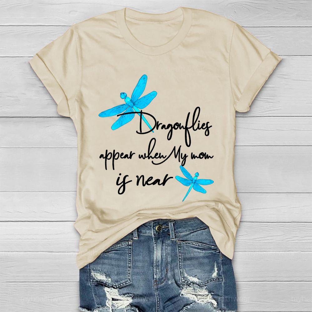 Dragonflies Appear When My Mom's Near Healthwear T-shirt