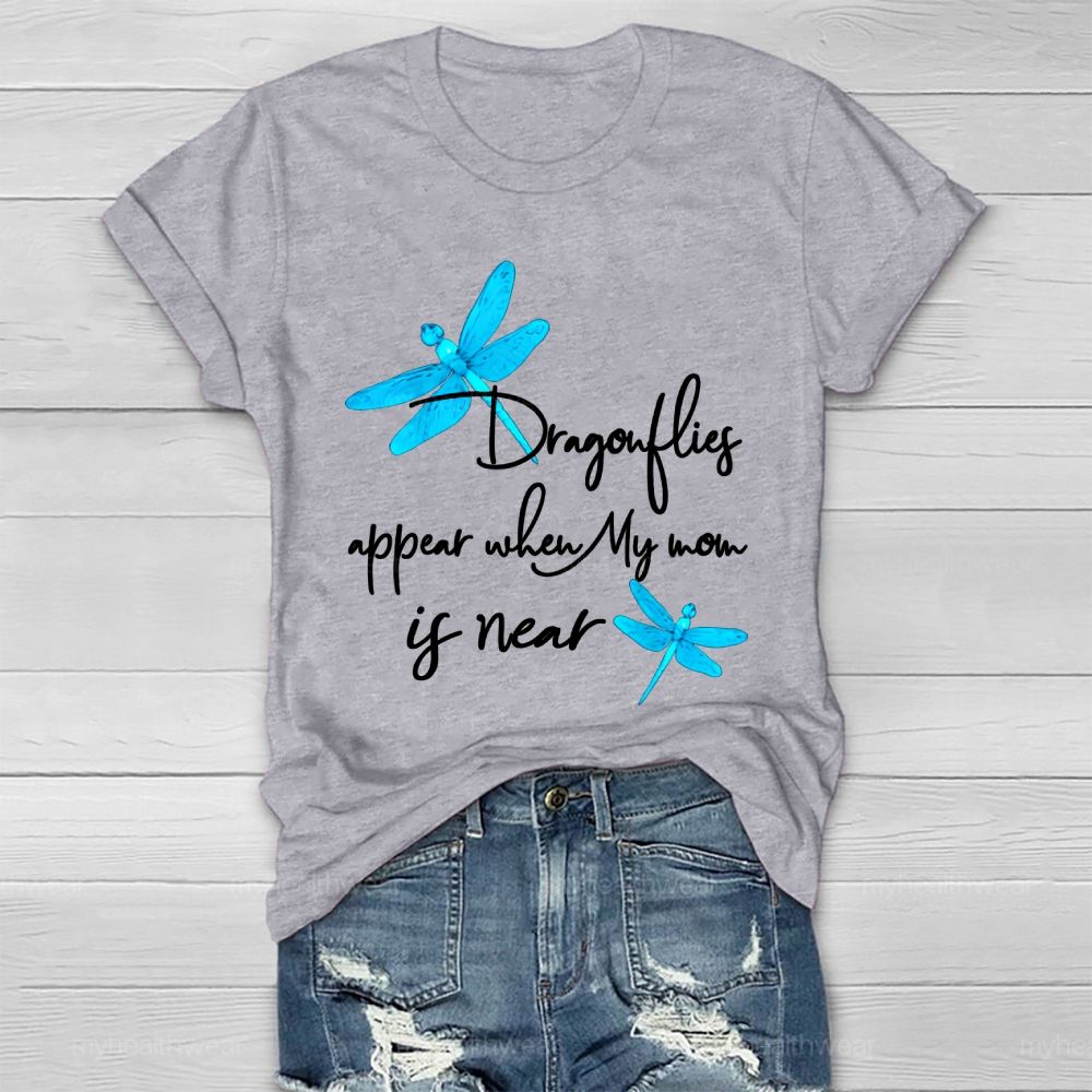Dragonflies Appear When My Mom's Near Healthwear T-shirt