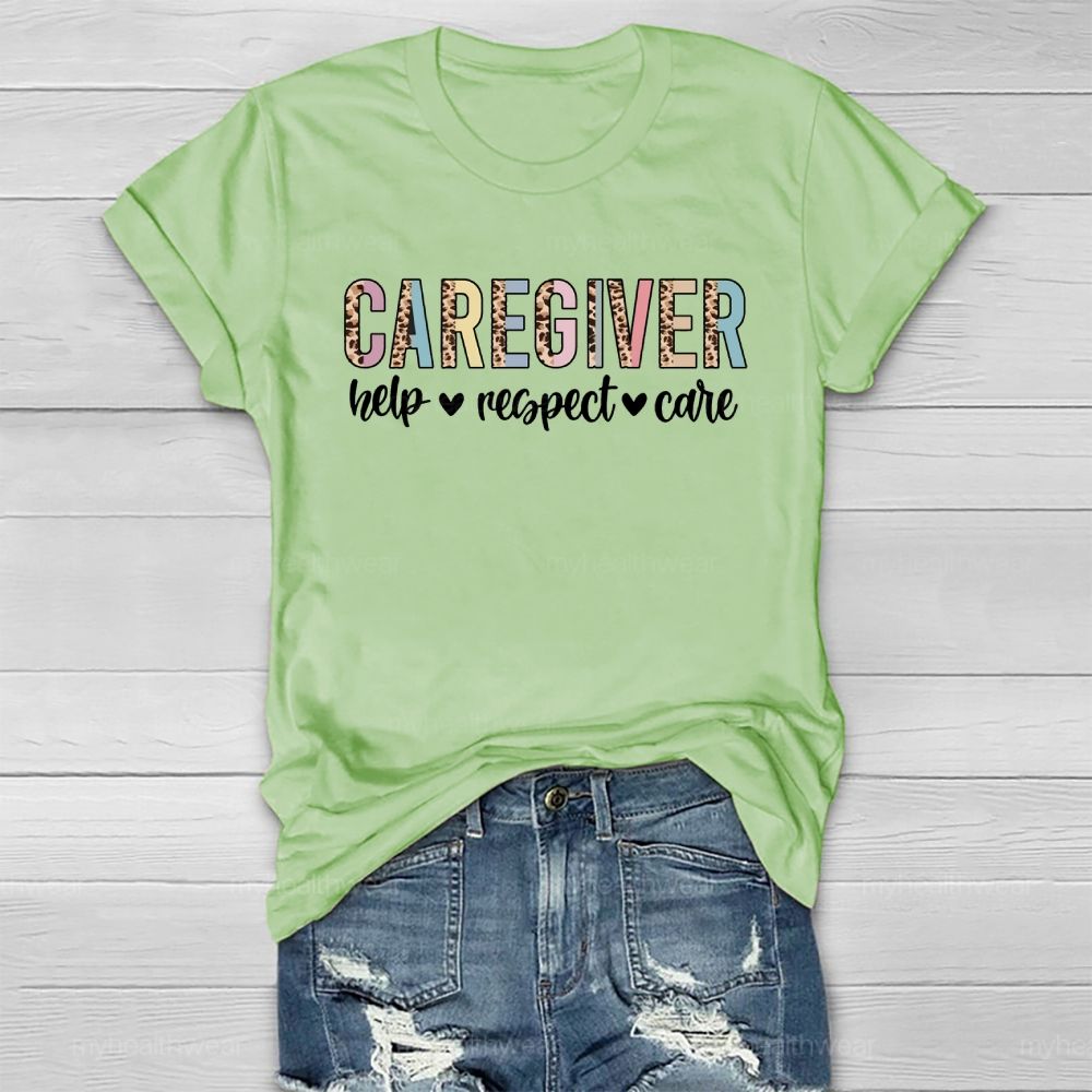 Caregiver Help Respect Care Healthwear T-shirt