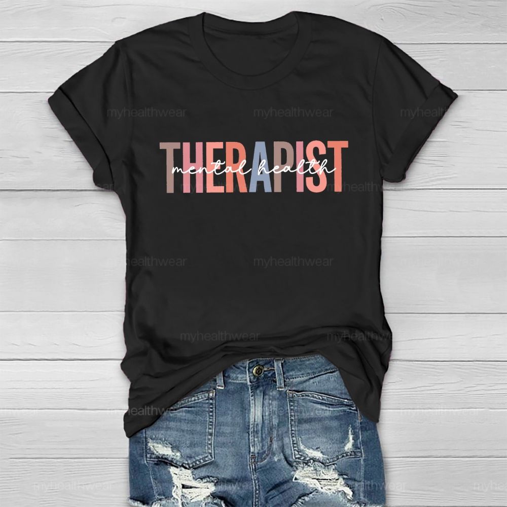 Therapist  Mental Health  Healthwear T-shirt