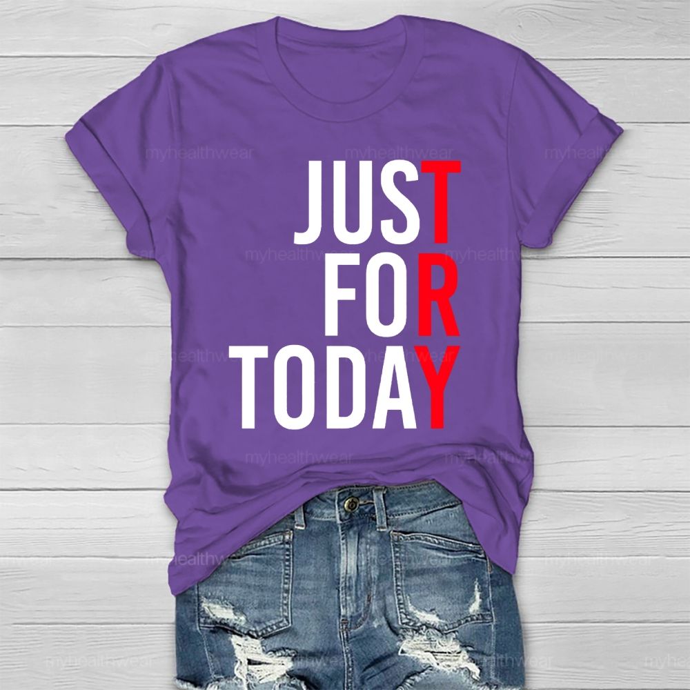 Just For Today Healthwear T-shirt