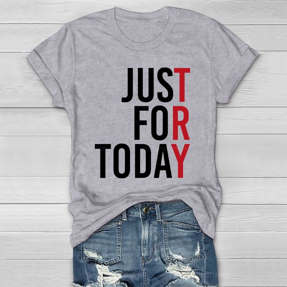 Just For Today Healthwear T-shirt