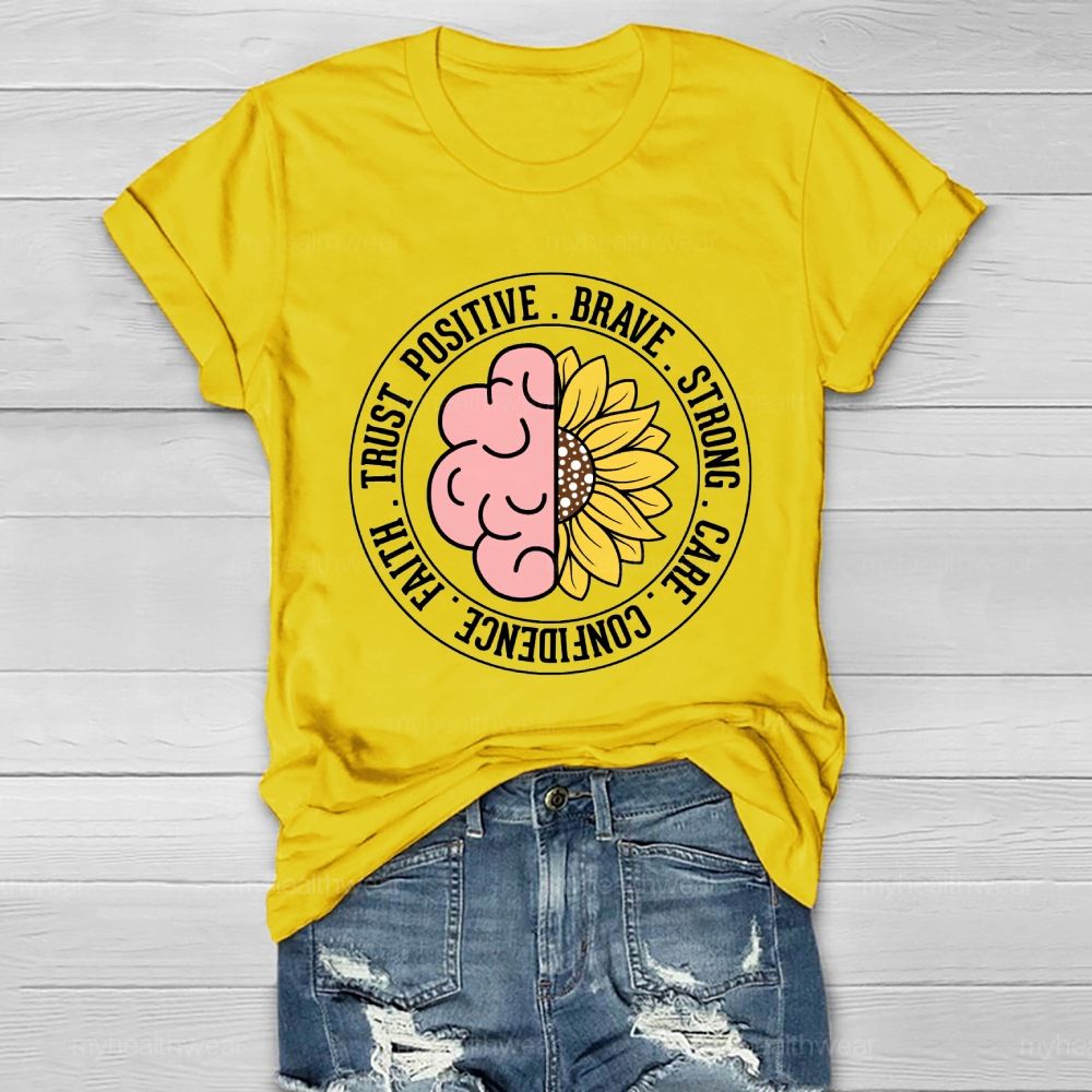 Trust Positive Brave Strong  Healthwear T-shirt