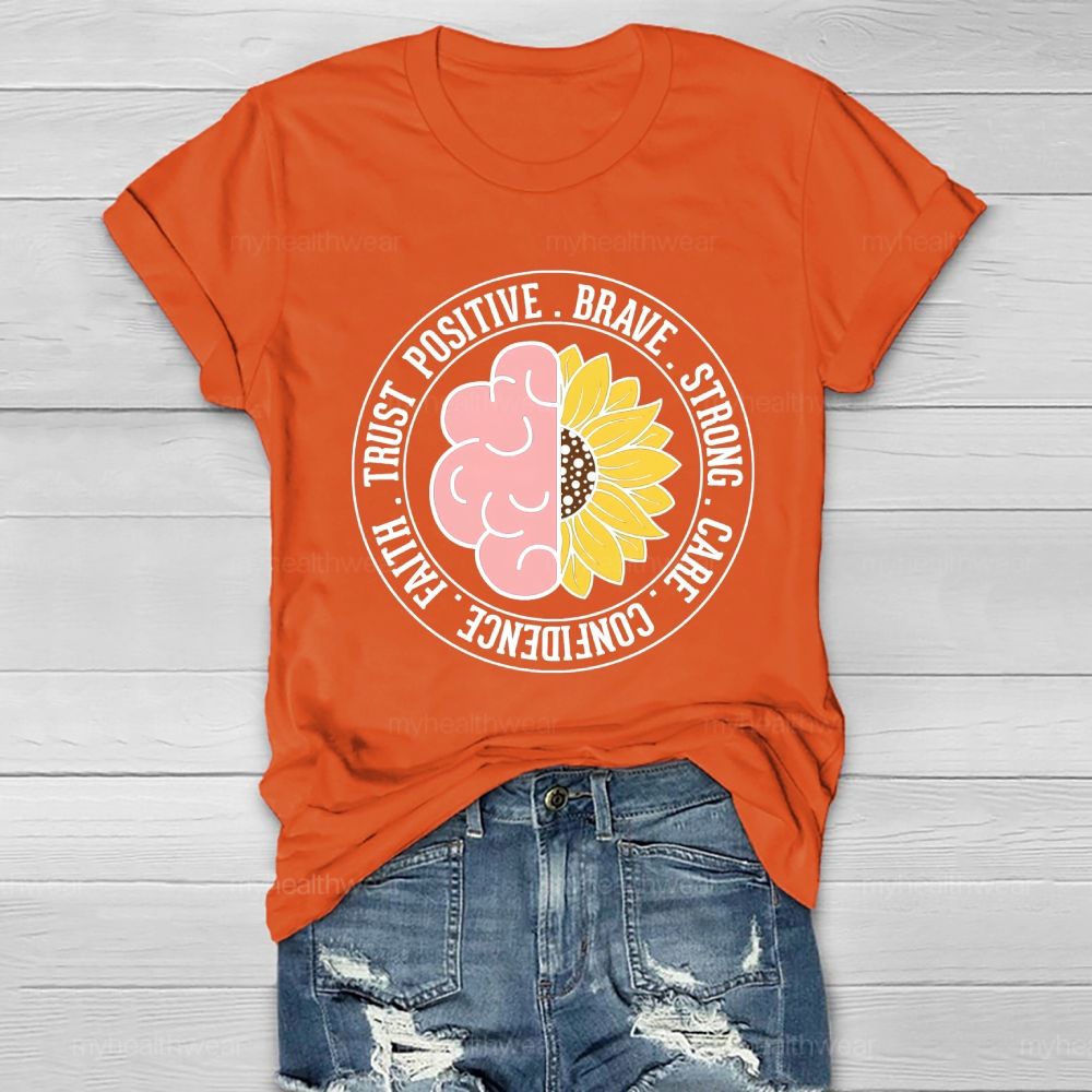 Trust Positive Brave Strong  Healthwear T-shirt